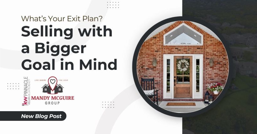 What’s Your Exit Plan? Selling with a Bigger Goal in Mind